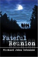 Fateful Reunion 1413740227 Book Cover
