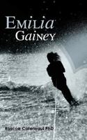Emilia Gainey 1482745240 Book Cover