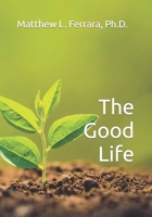 The Good Life 1439268398 Book Cover