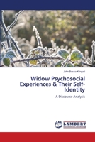 Widow Psychosocial Experiences & Their Self-Identity: A Discourse Analysis 6206164810 Book Cover