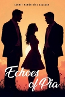 Echoes of Pia 1968165185 Book Cover