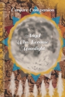 Angel Who Became Moonlight (The Outlaw, Chainsaw Jaws) B0CTFK45DK Book Cover