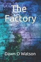 The Factory B097DRLJY2 Book Cover