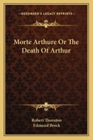 Morte Arthure Or The Death Of Arthur 1162977450 Book Cover