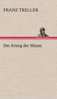 Der König der Miami 8026887832 Book Cover