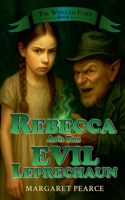 Rebecca and the Evil Leprechaun B09KF4952D Book Cover