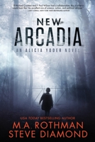 New Arcadia: A Technothriller 1960244159 Book Cover