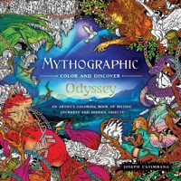 Mythographic Color and Discover: Odyssey: An Artist's Coloring Book of Mythic Journeys and Hidden Objects 1250271312 Book Cover