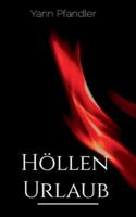 Höllenurlaub 3695183950 Book Cover
