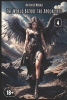 The World Before the Apocalypse: (Book 4) 18+ B0F9945J5P Book Cover
