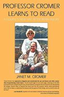 Professor Cromer Learns to Read: A Couple's New Life After Brain Injury 1449064191 Book Cover