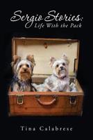 Sergio Stories: Life With the Pack 1530329280 Book Cover