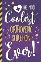 The Most Coolest Orthopedic Surgeon Ever!: Orthopedic Surgeon Gifts for Women: Purple Lined Journal 1673476368 Book Cover