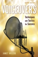 Voiceovers (with CD): Techniques and Tactics for Success 1621534294 Book Cover