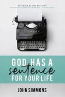 God Has A Sentence For Your Life 1640882138 Book Cover