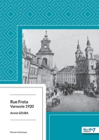 Rue Freta - Varsovie 1920 (French Edition) 236832125X Book Cover