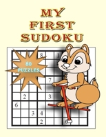 My First Sudoku: 80 Easy Puzzles to Start Your Sudoku Addiction B08MMT4LH2 Book Cover