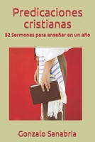 Predicaciones cristianas: Predicaciones de la Biblia para ense�ar 109127567X Book Cover