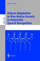 Robust Adaptation to Non-Native Accents in Automatic Speech Recognition 3540003258 Book Cover
