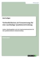 Verbindlichkeiten als Voraussetzung f�r eine nachhaltige Qualit�tsentwicklung: Analyse, Handlungsfelder und erste Implementationsschritte f�r eine qualit�tsorientierte Schulentwicklung 3842889917 Book Cover