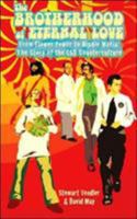 The Brotherhood of Eternal Love: From Flower Power to Hippie Mafia: The Story of the LSD Counterculture 1904879950 Book Cover