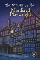 The Mystery of the Murdered Playwright (Cover-to-Cover Informational Books) 0756913535 Book Cover