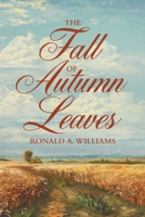 The Fall of Autumn Leaves 1665708123 Book Cover