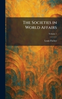 The Societies in World Affairs 1025505271 Book Cover