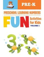 Preschool Learning Numbers: Fun Activities for Kids 1530835992 Book Cover
