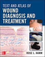 Text and Atlas of Wound Diagnosis and Treatment 126044046X Book Cover
