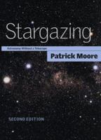 Stargazing: Astronomy Without a Telescope