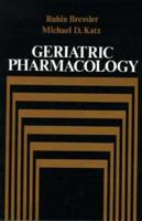 Geriatric Pharmacology 007007660X Book Cover