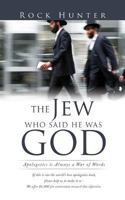 The Jew Who Said He Was God 1498407358 Book Cover