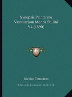 Synopsis Plantarum Vascularium Montis Pollini V4 (1890) 112045493X Book Cover
