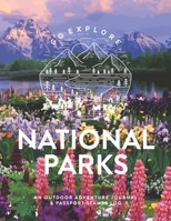 National Parks: An Outdoor Adventure Journal & Passport Stamps Log (Large), Grand Teton 1672314097 Book Cover