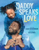 Daddy Speaks Love 0593354362 Book Cover