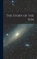 The Story of the Sun 1017999252 Book Cover