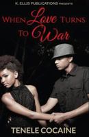 When love turns to war 1534922881 Book Cover
