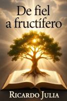 De fiel a fructífero B0G1SB9QKF Book Cover