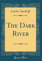 The Dark River 0260758906 Book Cover