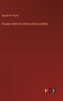 Ensayo sobre el vómito de los criollos 3368041126 Book Cover