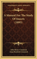 A manual for the study of insect 1176837559 Book Cover