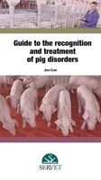 Guide to the recognition and treatment of pig disorders 8417640347 Book Cover
