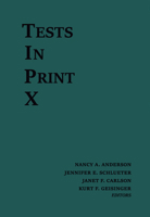 Tests in Print X: An Index to Tests, Test Reviews, and the Literature on Specific Tests 0910674698 Book Cover