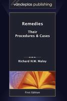 Remedies: Their Procedures & Cases First Edition 2011 1600421490 Book Cover