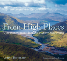 From High Places: A Journey Through Ireland's Great Mountains 1845889894 Book Cover