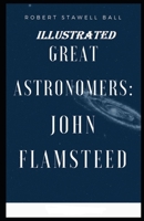 Great Astronomers: John Flamsteed B09DFQ2FYV Book Cover