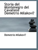 Storia del Montenegro del Cavaliere Demetrio MilakoviA‡ (Large Print Edition) 0554919028 Book Cover