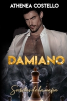 DAMIANO: Secretos de la mafia (Spanish Edition) B0DBHKBBGY Book Cover