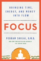 Focus: Bringing Time, Energy, and Money Into Flow 140196222X Book Cover